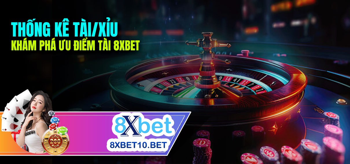 Thống kê Tài Xỉu trên 8xbet